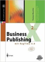 Business Publishing: Mit Ragtime 5.6 Von Thomas Maschke