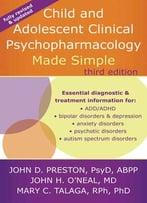 Child And Adolescent Clinical Psychopharmacology Made Simple, Third Edition