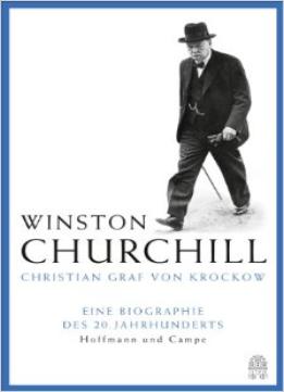 Churchill: Eine Biographie Des 20. Jahrhunderts