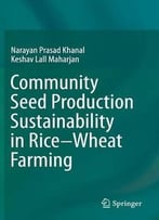 Community Seed Production Sustainability In Rice-Wheat Farming