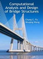 Computational Analysis And Design Of Bridge Structures