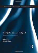 Computer Science In Sport: Research And Practice
