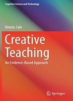 Creative Teaching: An Evidence-Based Approach