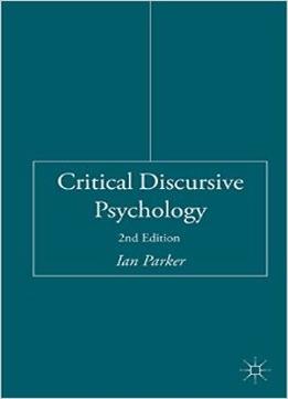 Critical Discursive Psychology, 2Nd Edition