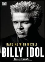 Dancing With Myself: Die Autobiografie
