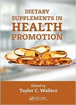 Dietary Supplements In Health Promotion