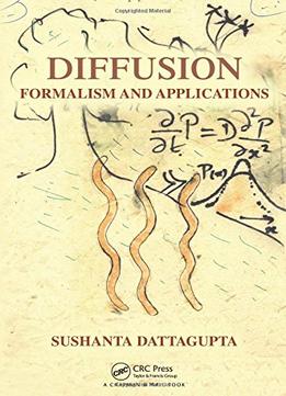 Diffusion: Formalism And Applications