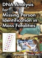 Dna Analysis For Missing Person Identification In Mass Fatalities