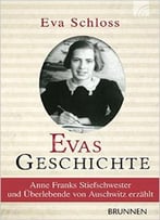 Evas Geschichte: Anne Franks Stiefschwester Erzählt
