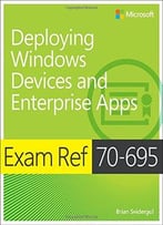Exam Ref 70-695 Deploying Windows Devices And Enterprise Apps