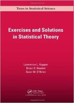 Exercises And Solutions In Statistical Theory