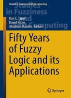Fifty Years Of Fuzzy Logic And Its Applications