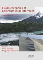 Fluid Mechanics Of Environmental Interfaces, Second Edition