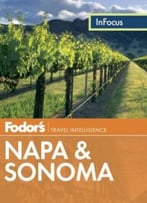 Fodor’S In Focus Napa & Sonoma