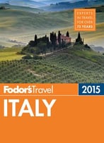 Fodor’S Italy 2015 (Full-Color Travel Guide)
