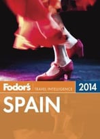 Fodor’S Spain 2014