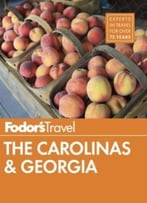 Fodor’S The Carolinas & Georgia (21st Edition)