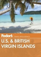 Fodor’S U.S. & British Virgin Islands (24th Edition)