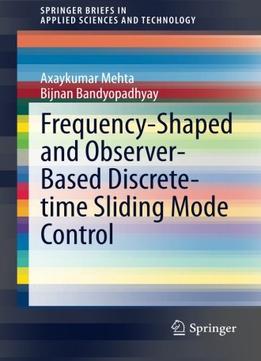 Frequency-Shaped And Observer-Based Discrete-Time Sliding Mode Control