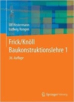 Frick/Knöll Baukonstruktionslehre, Auflage: 36
