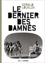 Gerald Locklin, Le Dernier Des Damnés