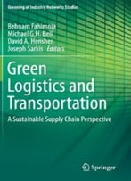 Green Logistics And Transportation: A Sustainable Supply Chain Perspective