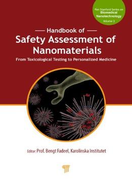 Handbook Of Safety Assessment Of Nanomaterials: From Toxicological Testing To Personalized Medicine