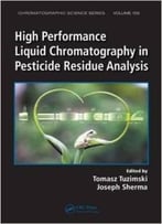 High Performance Liquid Chromatography In Pesticide Residue Analysis