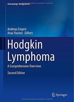 Hodgkin Lymphoma: A Comprehensive Overview (2nd Edition)