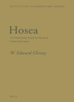 Hosea: A Commentary Based On Hosea In Codex Vaticanus