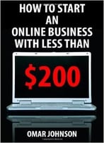 How To Start An Online Business With Less Than $200