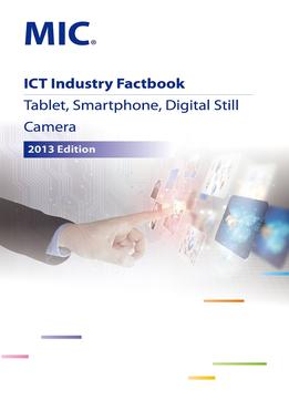 Ict Industry Factbook: Tablet, Smartphone, Digital Still Camera