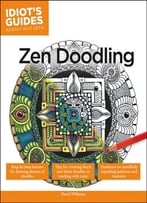 Idiot’S Guides: Zen Doodling