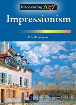 Impressionism (Discovering Art)