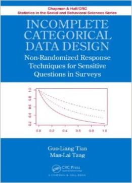 Incomplete Categorical Data Design: Non-Randomized Response Techniques For Sensitive Questions In Surveys
