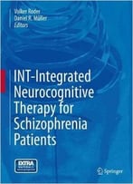 Int-Integrated Neurocognitive Therapy For Schizophrenia Patients