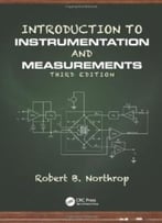 Introduction To Instrumentation And Measurements, Third Edition