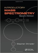 Introductory Mass Spectrometry, Second Edition