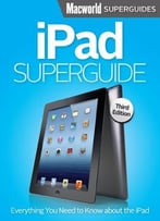 Ipad Superguide, Third Edition