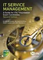 It Service Management: A Guide For Itil Foundation Exam Candidates Second Edition