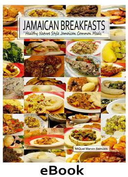 Jamaican Breakfasts: Healthy Nature Style Jamaican Common Meals