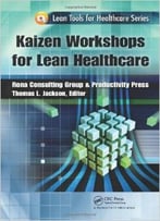 Kaizen Workshops For Lean Healthcare