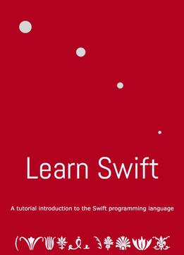 Learn Swift: A Whirlwind Tour Of The Swift Programming Language