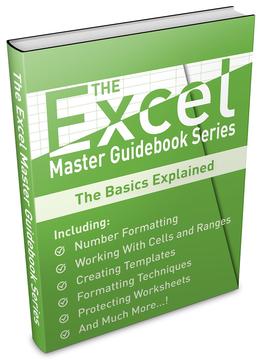 Learning The Basics Of Excel (The Excel Master Guidebook Series 2)