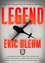 Legend: A Harrowing Story From The Vietnam War