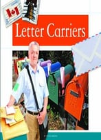 Letter Carriers (People In Our Community) By Cecilia Minden