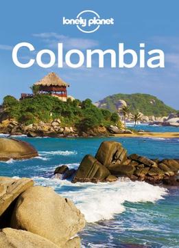 Lonely Planet Colombia (Travel Guide)