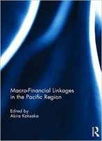Macro-Financial Linkages In The Pacific Region