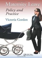 Maternity Leave: Policy And Practice