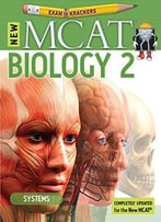Mcat Biology Ii: Systems (Examkrackers)